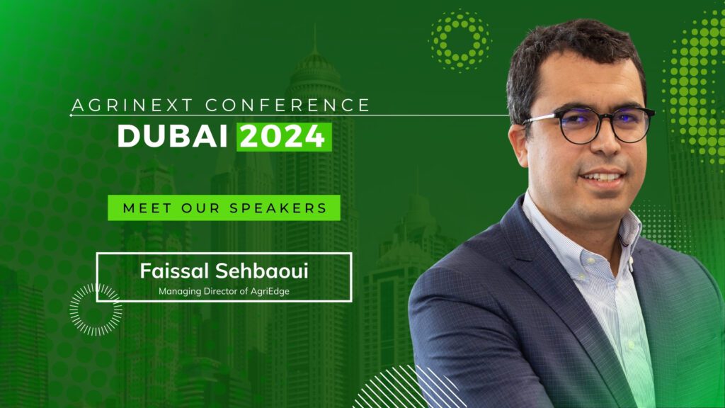 “Faissal Sehbaoui, Managing Director of AgriEdge, as a distinguished speaker at the upcoming conference in Dubai, 2024.”