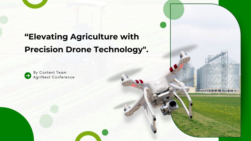 “ Elevating Agriculture with Precision Drone Technology”.