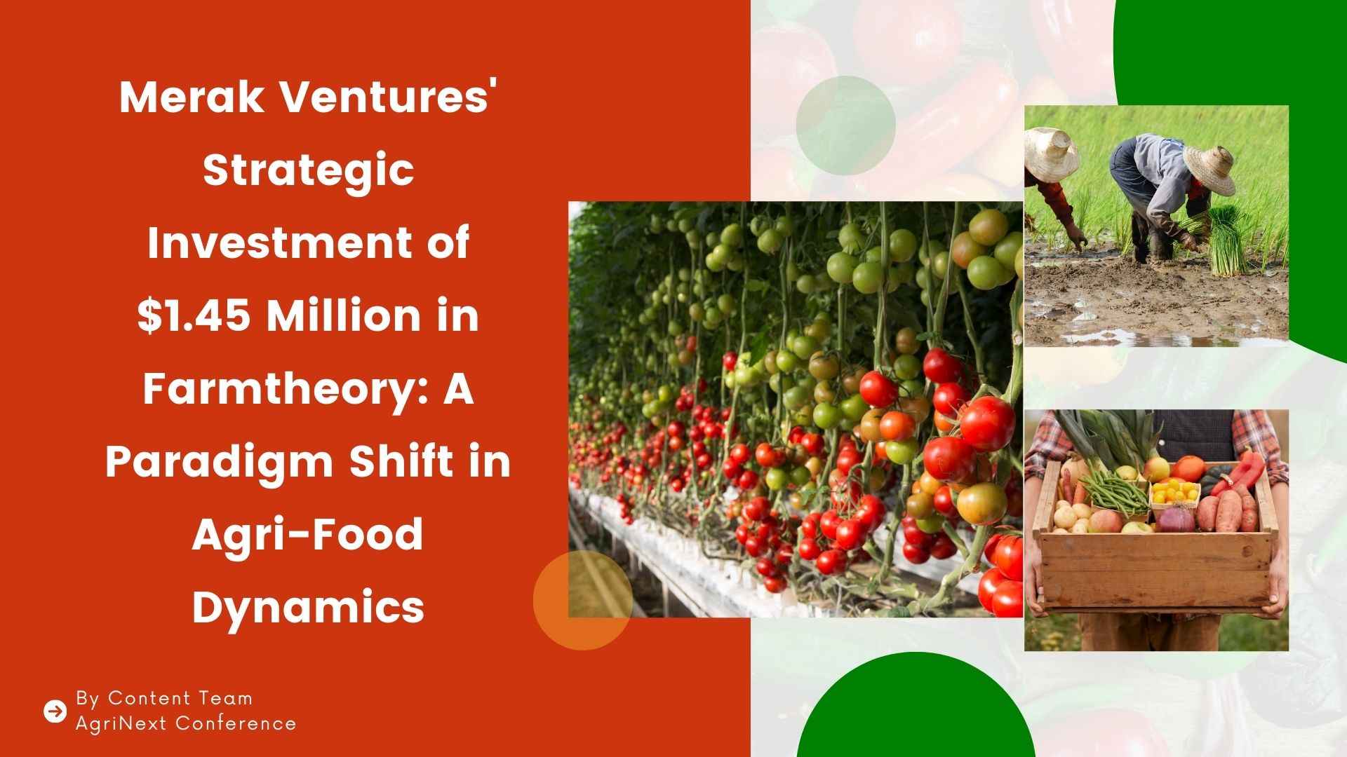 Merak Ventures' Strategic Investment of $1.45 Million in Farmtheory: A Paradigm Shift in Agri-Food Dynamics