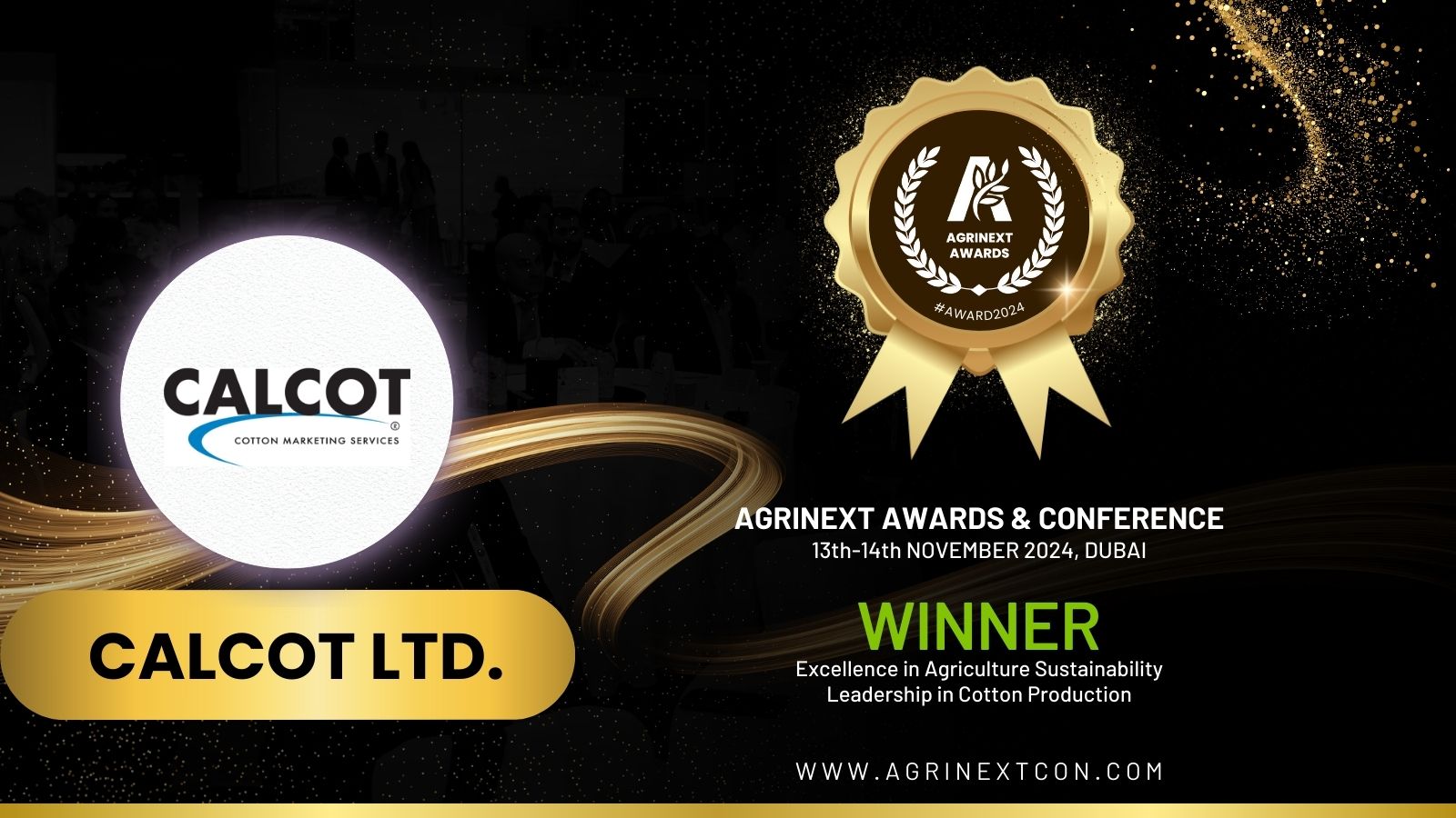 Calcot Ltd. Receives Excellence in Agriculture - Sustainability Leadership in Cotton Production Award at AgriNext Awards Dubai 2024