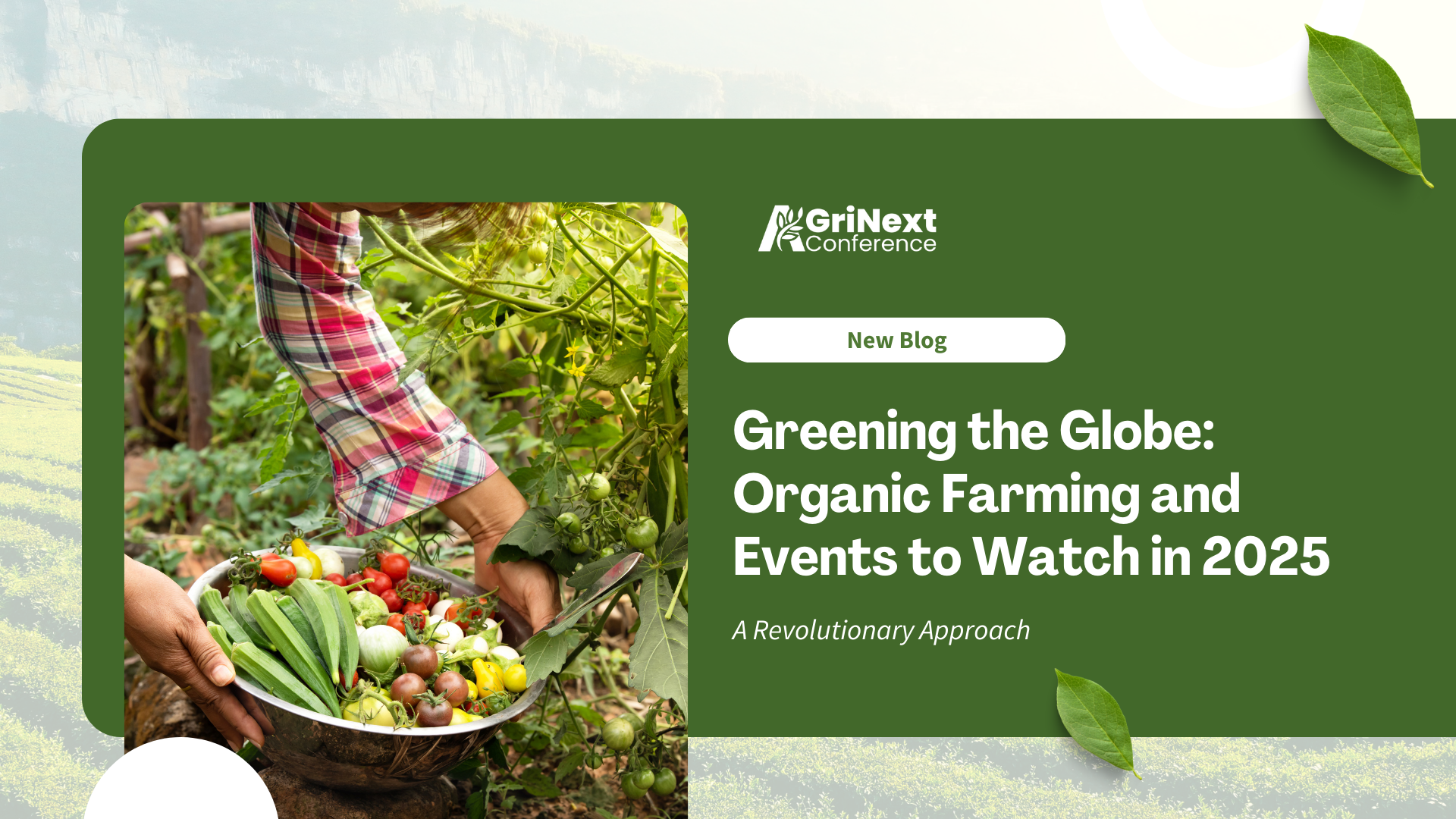 Greening the Globe: Organic Farming and Events to Watch in 2025