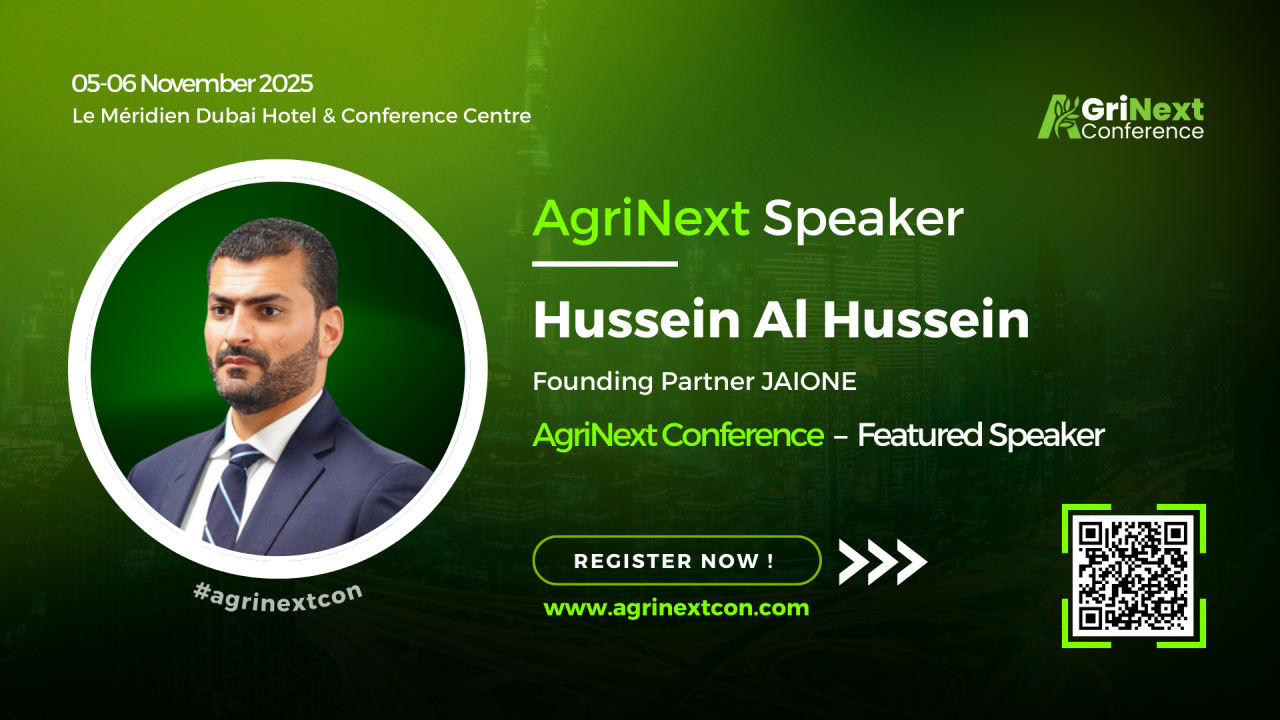 AgriNext Conference 2025 Welcomes Hussein Al Hussein as Featured Speaker
