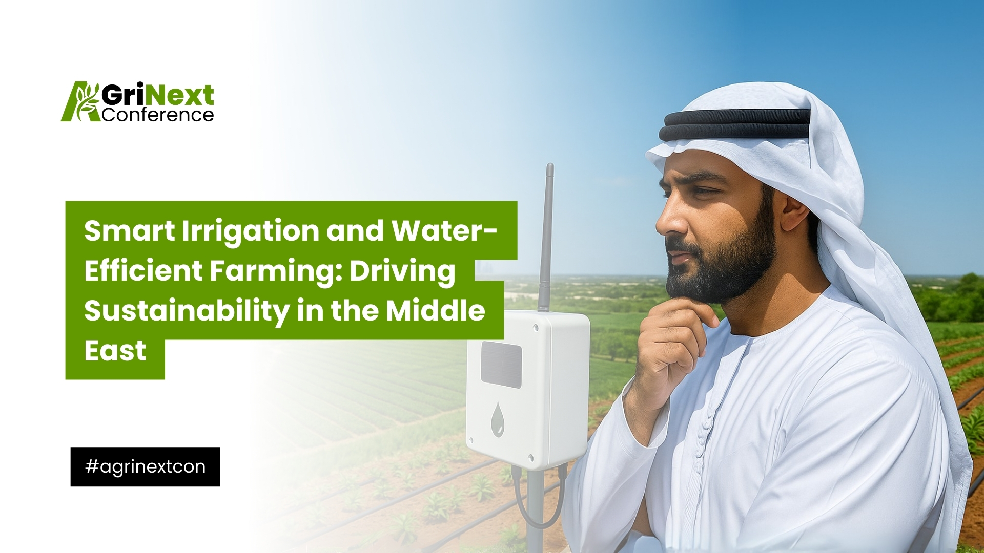 Smart Irrigation and Water-Efficient Farming: Driving Sustainability in the Middle East