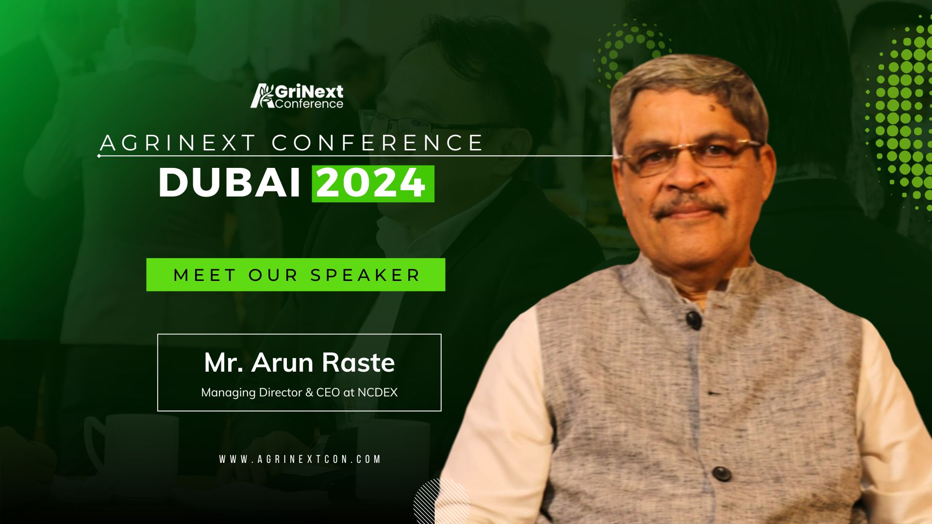 Arun Raste to Present at AgriNext Conference 2024