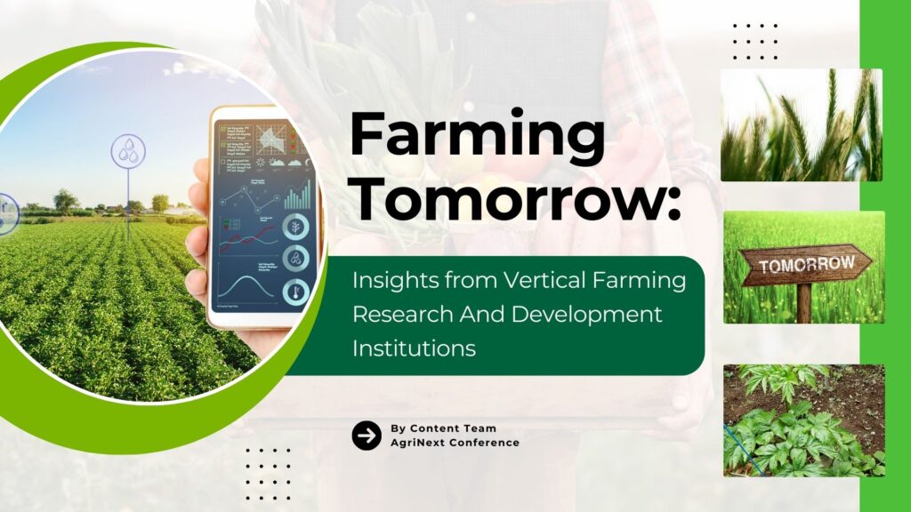 Farming Tomorrow: Insights from Vertical Farming Research And Development Institutions