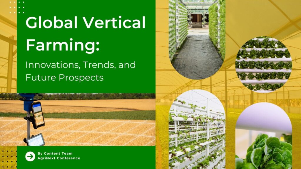 Global Vertical Farming: Innovations, Trends, and Future Prospects