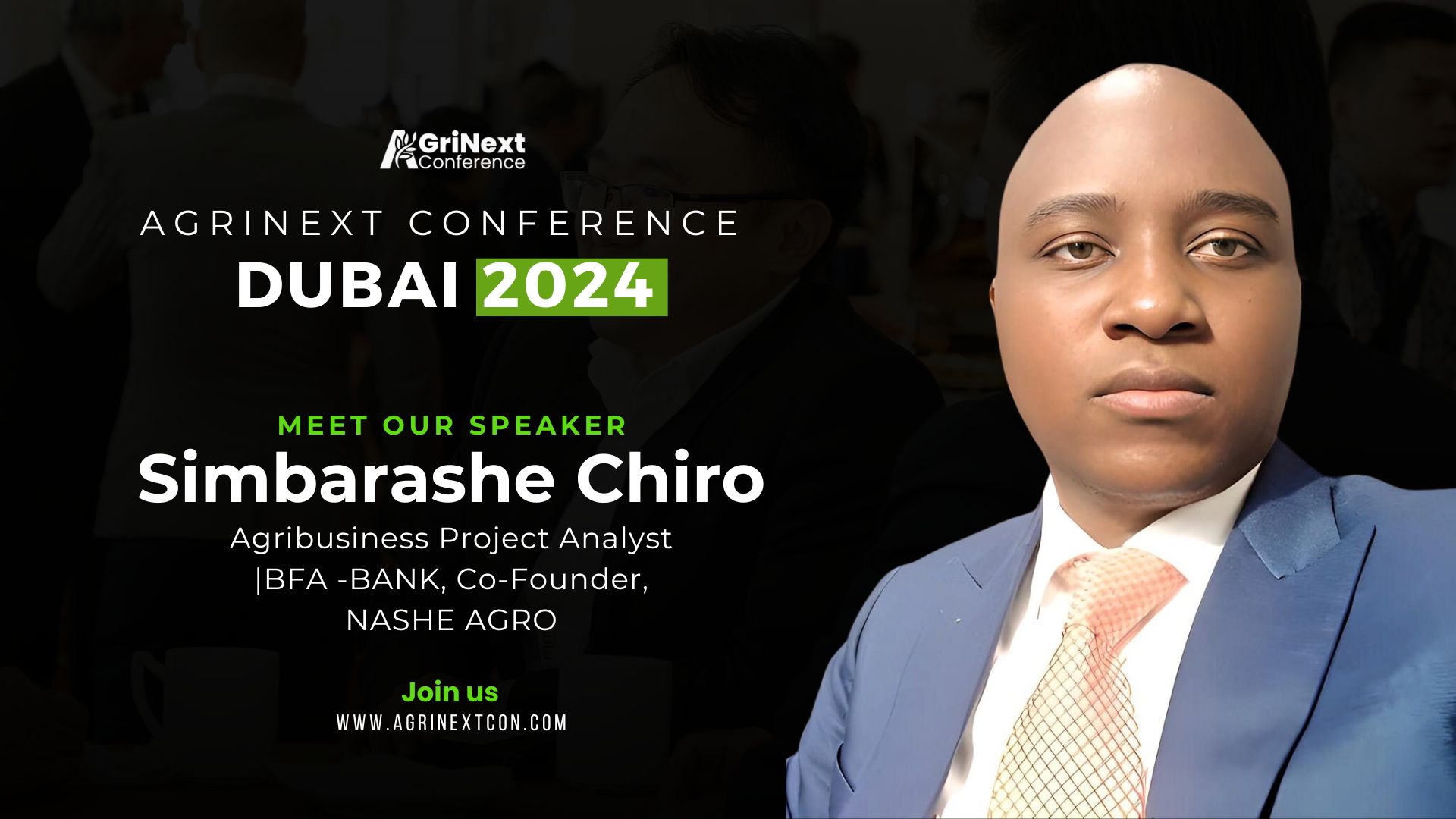 Simbarashe Chiro, Agribusiness Project Analyst at BFA Bank and Co-Founder of Nashe Agro, to Speak at AgriNext Conference in Dubai