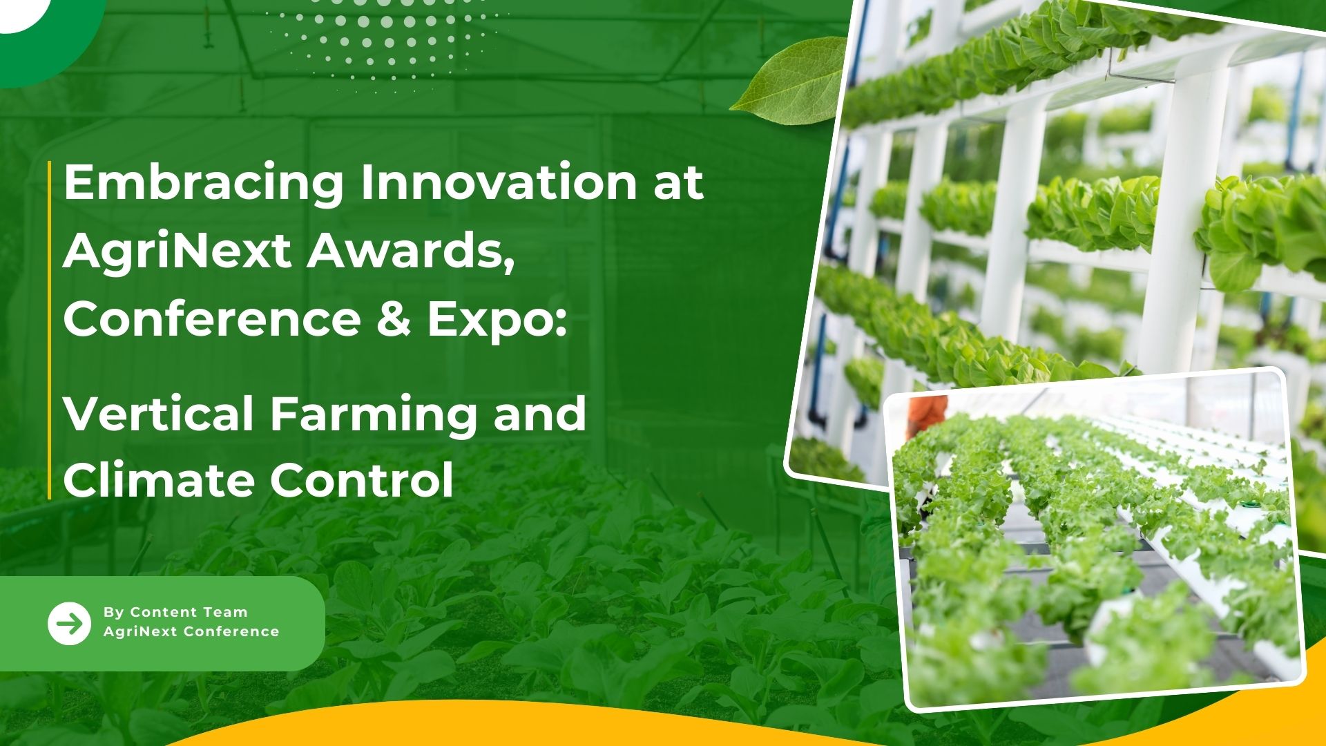 Embracing Innovation at AgriNext Awards,Conference & Expo: Vertical Farming and Climate Control
