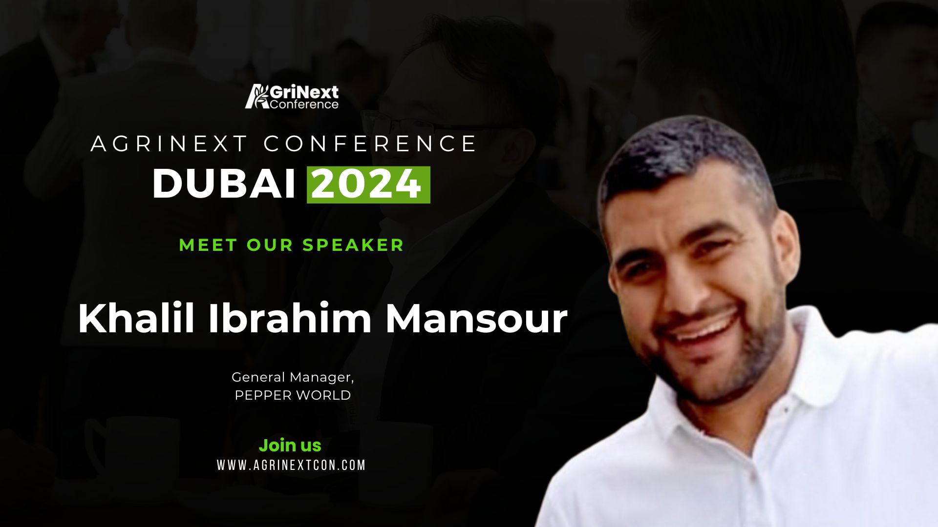 Khalil Ibrahim Mansour to Share Insights at AgriNext Conference 2024 in Dubai