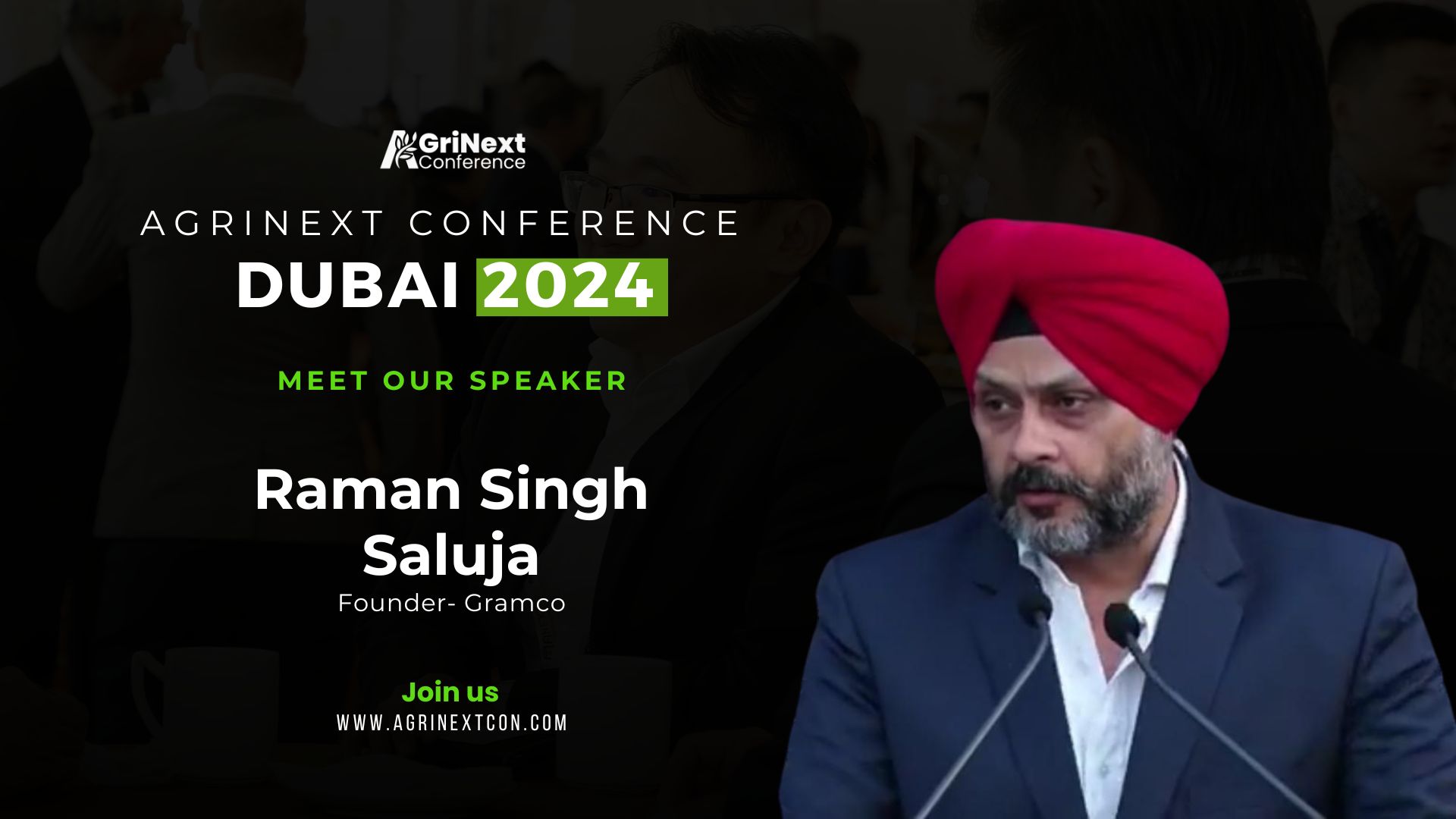 Raman Singh Saluja to Speak at AgriNext Conference 2024