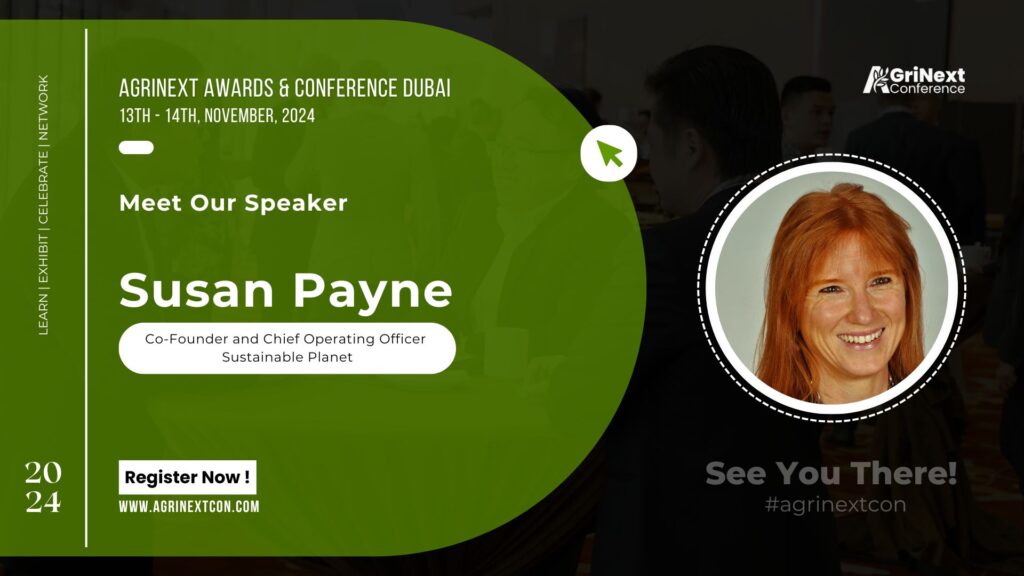 Susan Payne Speak at AgriNext Conference 2024 in Dubai
