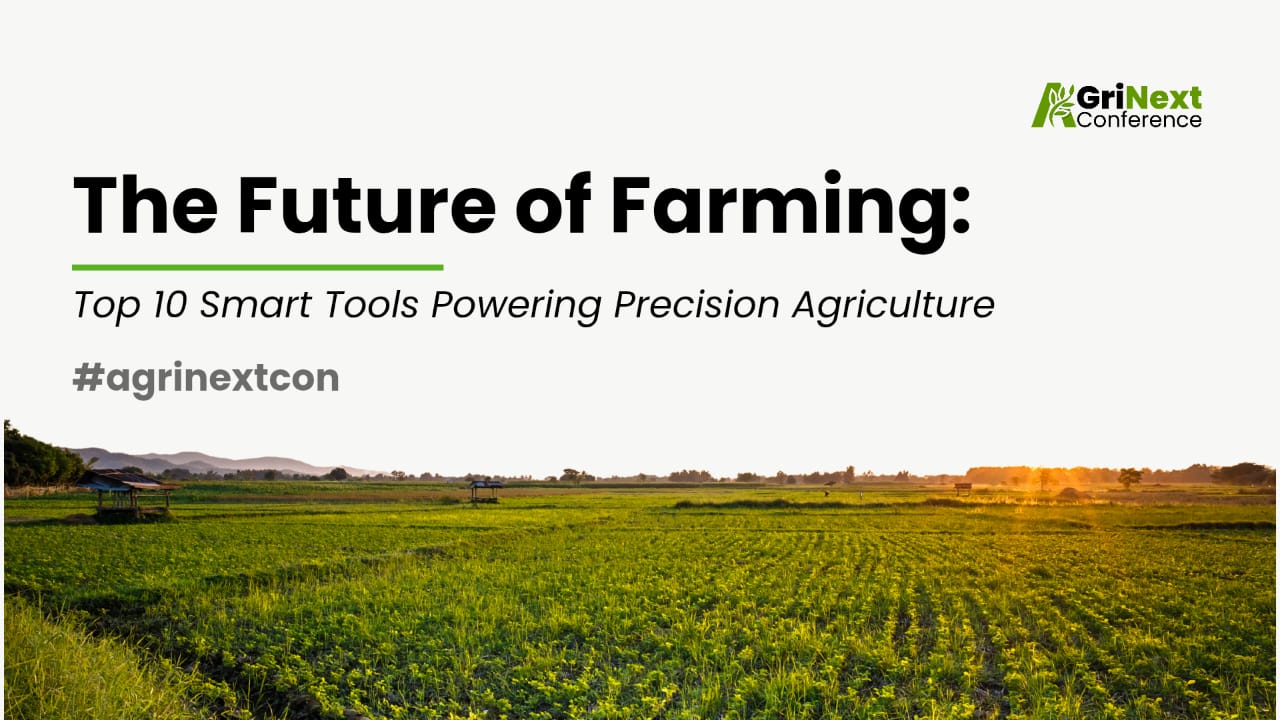 The Future of Farming: Top 10 Smart Tools Powering Precision Agriculture