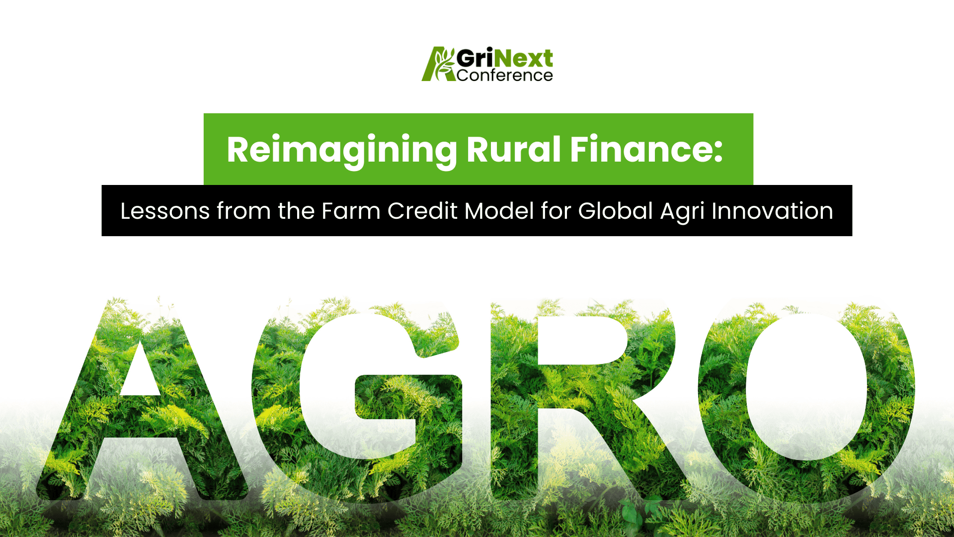 Reimagining Rural Finance: Lessons from the Farm Credit Model for Global Agri Innovation