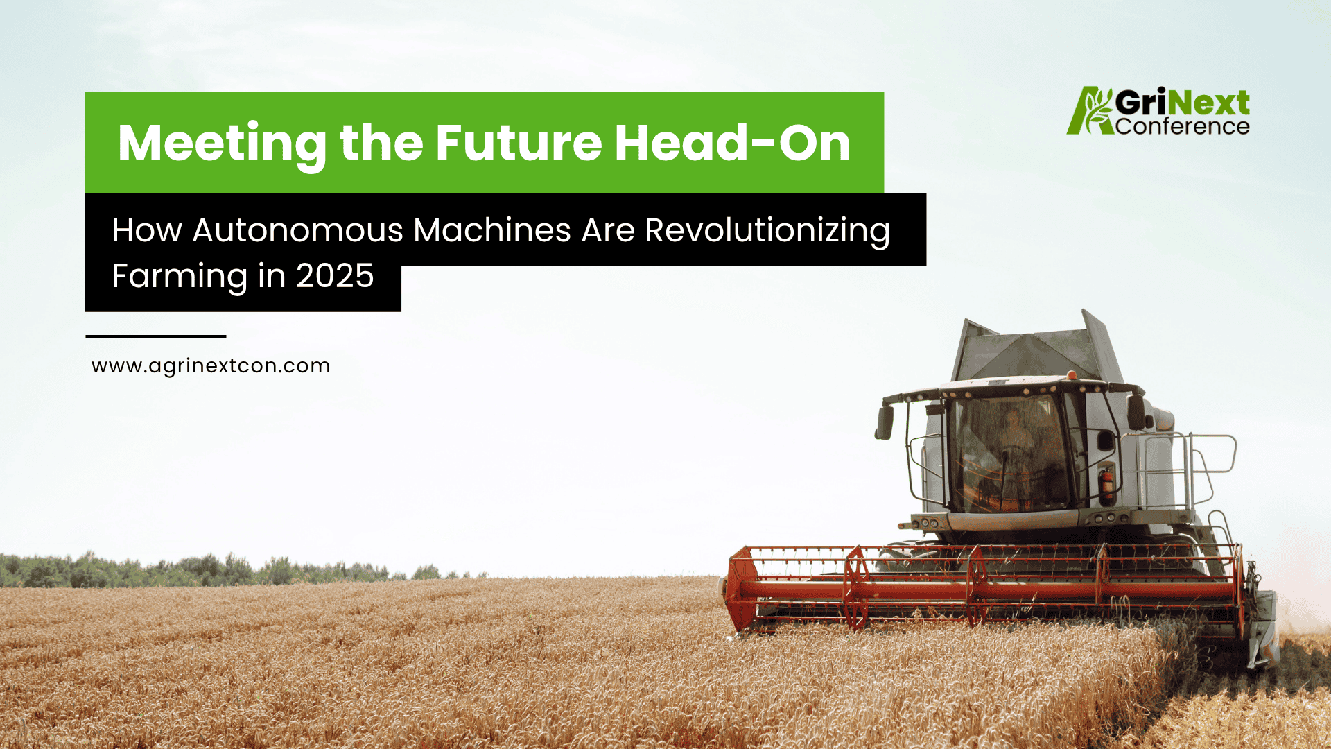 Meeting the Future Head-On: How Autonomous Machines Are Revolutionizing Farming in 2025