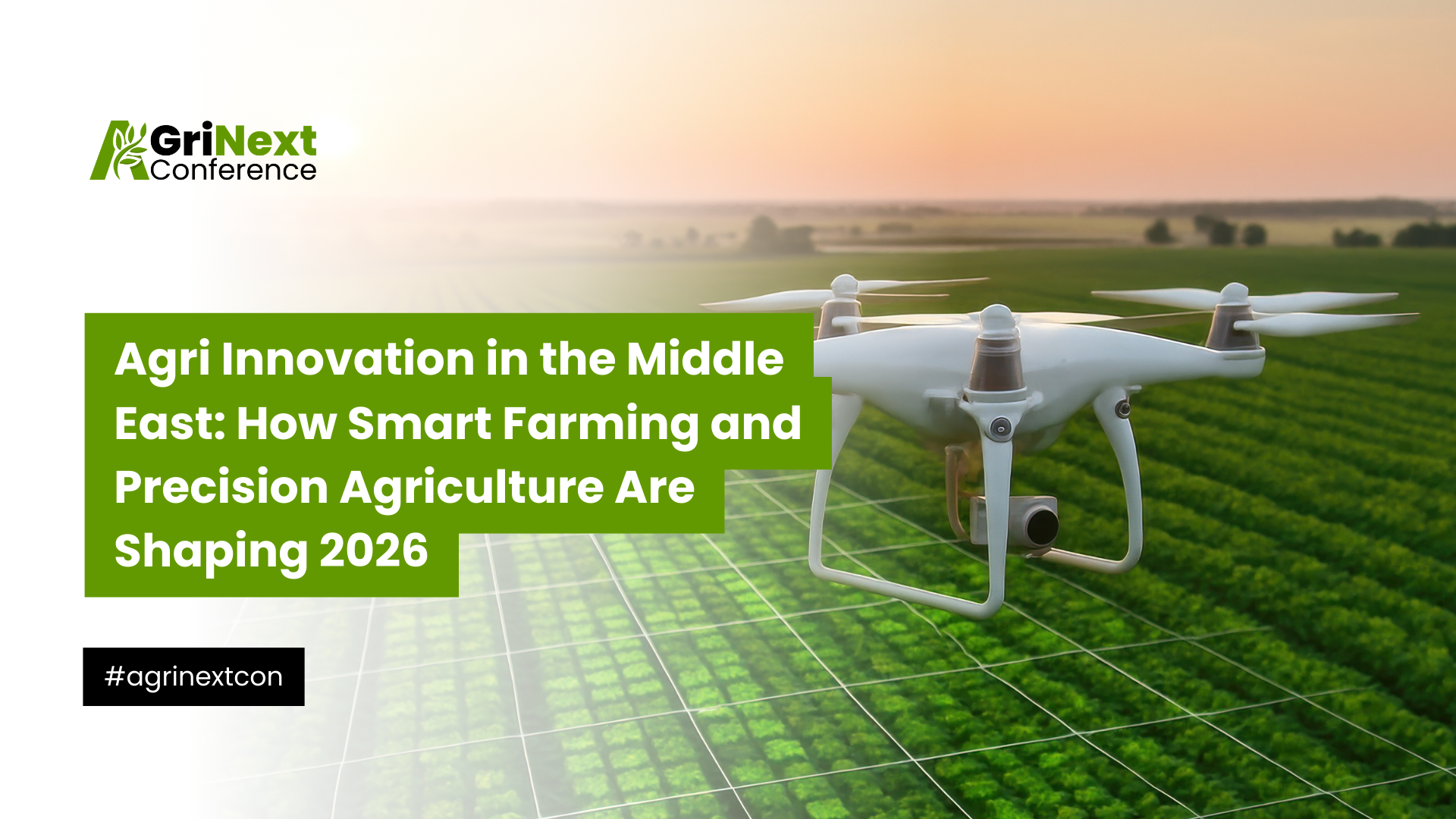 Agri Innovation in the Middle East: How Smart Farming and Precision Agriculture Are Shaping 2026